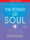 The Power of Soul (MP3): The Way to Heal, Rejuvenate, Transform and Enlighten All Life